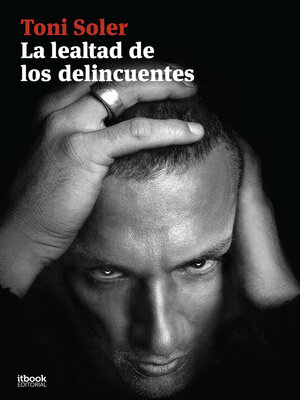 cover image of La lealtad de los delincuentes